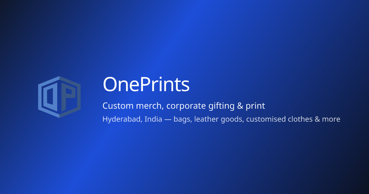 OnePrints – Custom Merch, Corporate Gifting & Print | Hyderabad, India